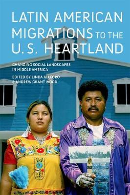 Latin American Migrations to the U.S. Heartland