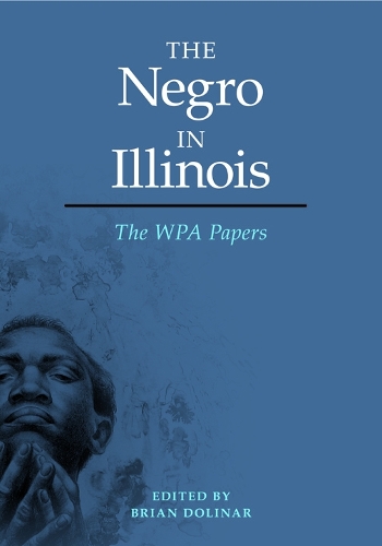 The Negro in Illinois