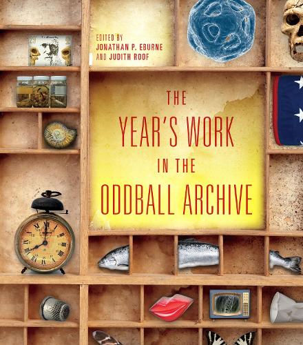 The Year's Work in the Oddball Archive