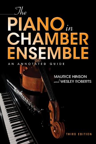 The Piano in Chamber Ensemble, Third Edition