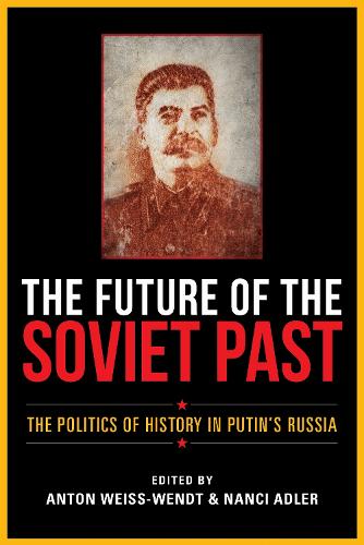 The Future of the Soviet Past