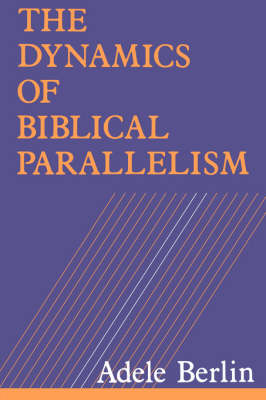 Dynamics of Biblical Parallelism