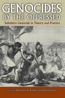Genocides by the Oppressed
