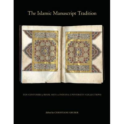 The Islamic Manuscript Tradition