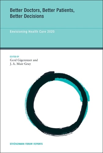 Better Doctors, Better Patients, Better Decisions Volume 6