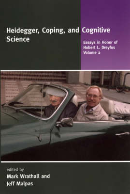 Heidegger, Coping, and Cognitive Science: Volume 2
