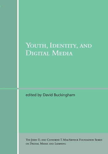 Youth, Identity, and Digital Media
