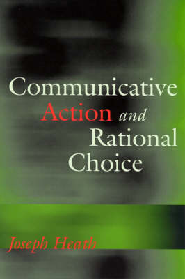 Communicative Action and Rational Choice