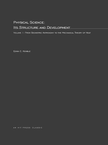 Physical Science, Its Structure and Development Volume 1