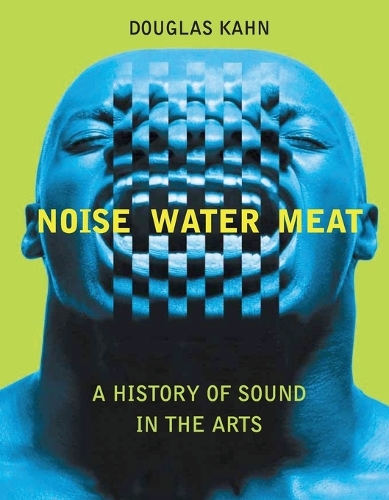 Noise, Water, Meat