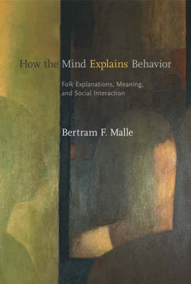 How the Mind Explains Behavior