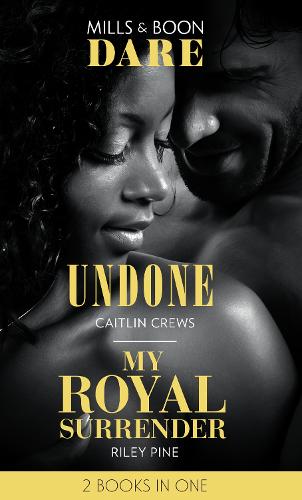 Undone / My Royal Surrender
