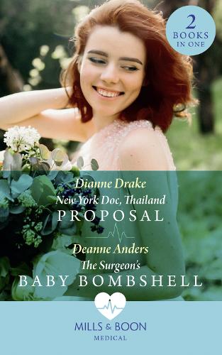 New York Doc, Thailand Proposal / The Surgeon's Baby Bombshell