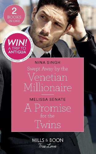 Swept Away By The Venetian Millionaire / A Promise For The Twins