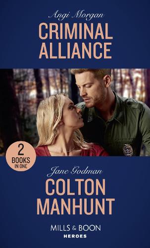 Criminal Alliance / Colton Manhunt