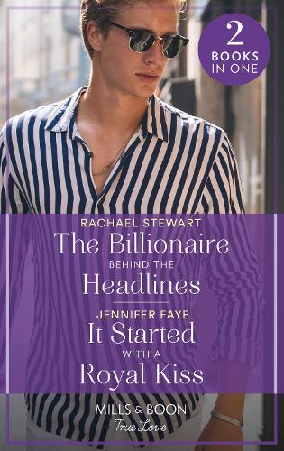 The Billionaire Behind The Headlines / It Started With A Royal Kiss