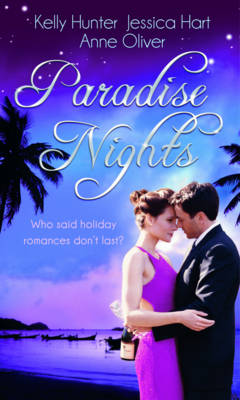 Paradise Nights: WITH Taken by the Bad Boy AND Barefoot Bride AND Behind Closed Doors