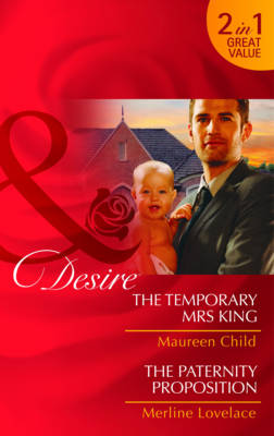 The Temporary Mrs King/ The Paternity Proposition