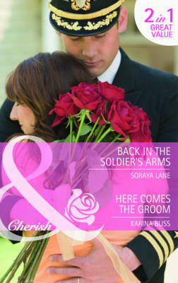Back in the Soldier's Arms/ Here Comes the Groom