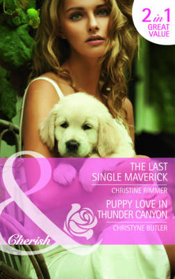 The Last Single Maverick/Puppy Love in Thunder Canyon