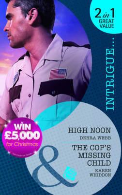High Noon/The Cop's Missing Child