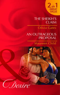 The Sheikh's Claim / An Outrageous Proposal