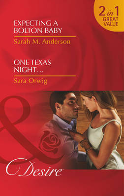Expecting a Bolton Baby / One Texas Night