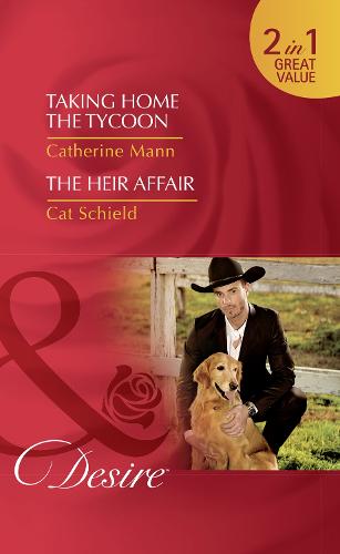 Taking Home The Tycoon / The Heir Affair