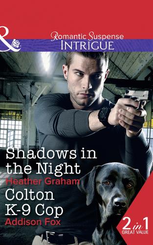 Shadows In The Night / Colton K-9 Cop