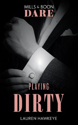 Playing Dirty