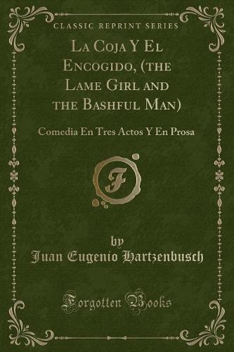 La Coja y El Encogido, (the Lame Girl and the Bashful Man)