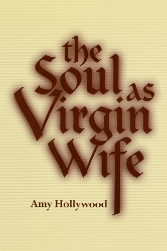 The Soul As Virgin Wife