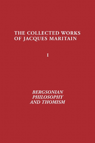 Bergsonian Philosophy and Thomism
