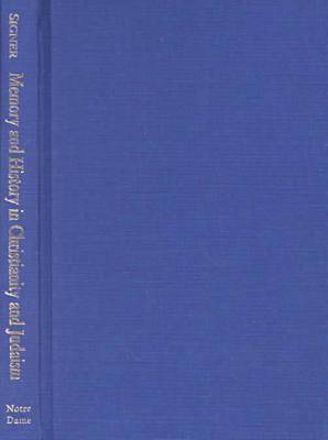 Memory and History in Christianity and Judaism