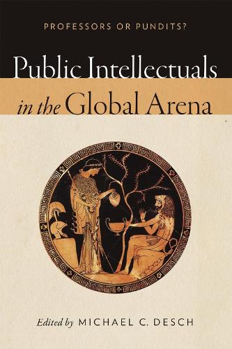 Public Intellectuals in the Global Arena