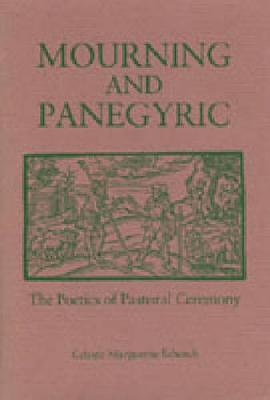 Mourning and Panegyric