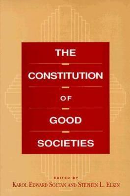 The Constitution of Good Societies