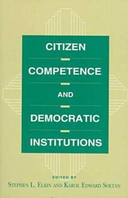 Citizen Competence and Democratic Institutions