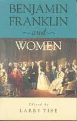 Benjamin Franklin and Women