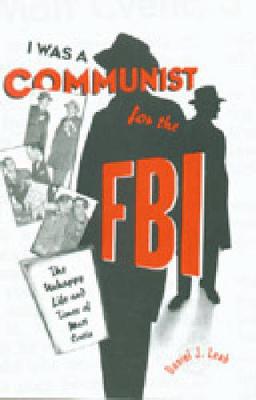 "I Was a Communist for the FBI"