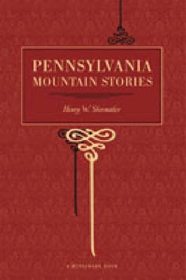 Pennsylvania Mountain Stories