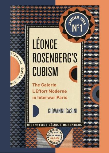 Léonce Rosenberg’s Cubism