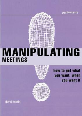 Manipulating Meetings