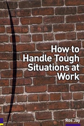 How to Handle Tough Situations at Work