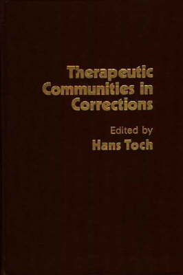 Therapeutic Communities in Corrections