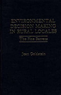 Environmental Decision Making in Rural Locales