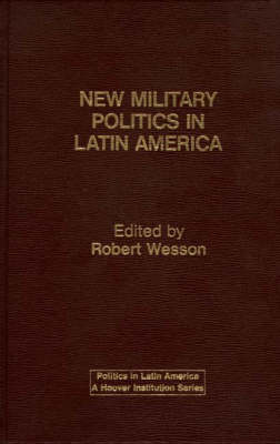 New Military Politics in Latin America