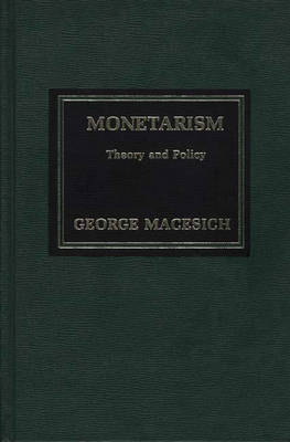 Monetarism, Theory and Policy