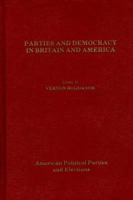 Parties and Democracy in Britain and America