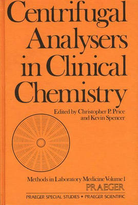 Centrifugal Analysers in Clinical Chemistry